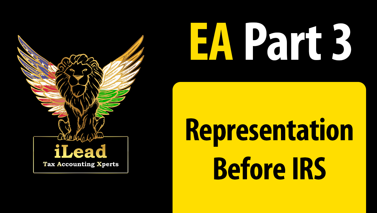 EA Part 3-Representation Before IRS-Theory ( May 1, 2024 - February 28, 2025)