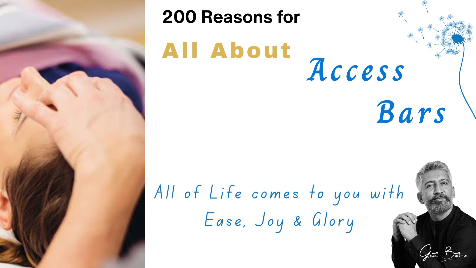 All about Access Bars & 200 Reasons to Attend it