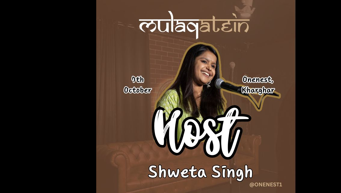  Mulaqatein - An evening of Poetry Storytelling and Music hosted by Shweta Singh