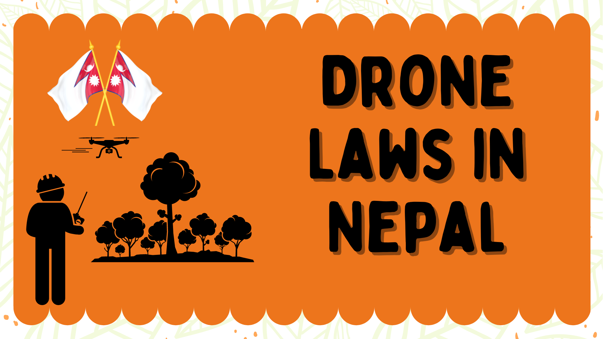 Drone Laws in Nepal