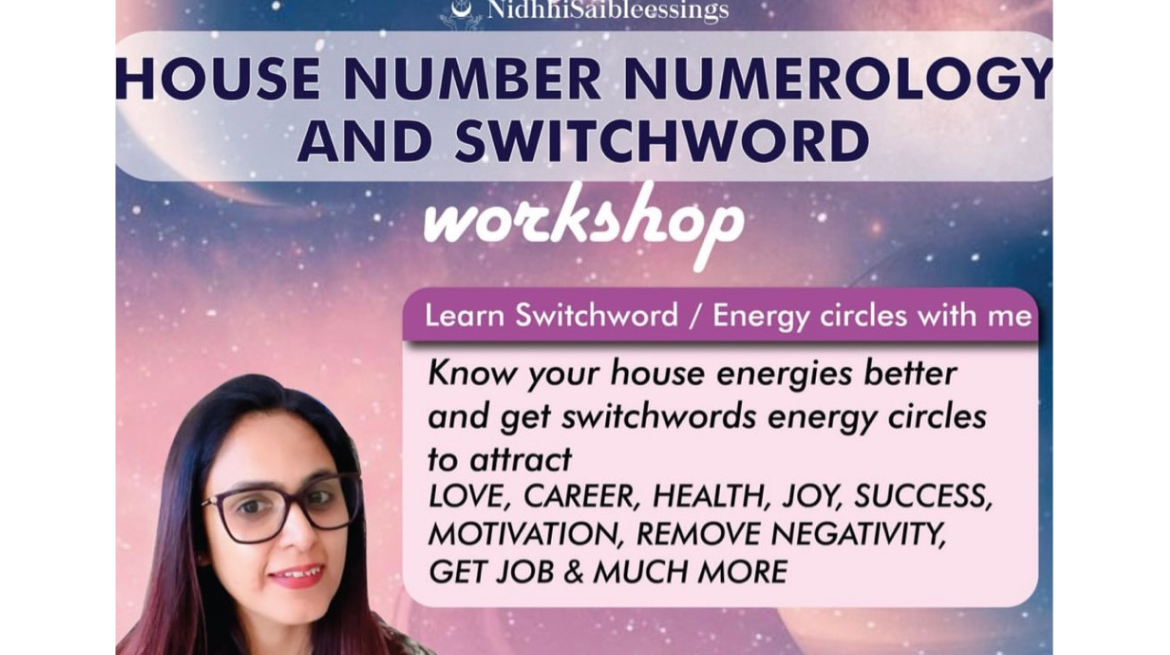 HOUSE NUMBER NUMEROLOGY AND SWITCHWORD workshop