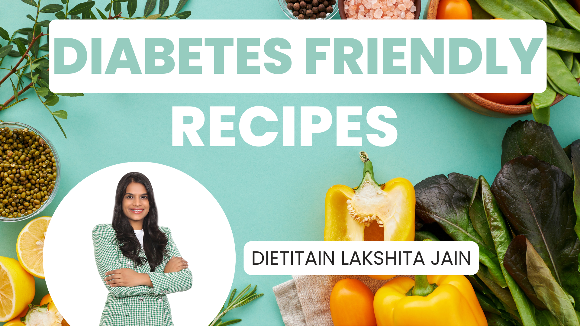 Diabetic Friendly recipe by Dietitian Lakshita Jain