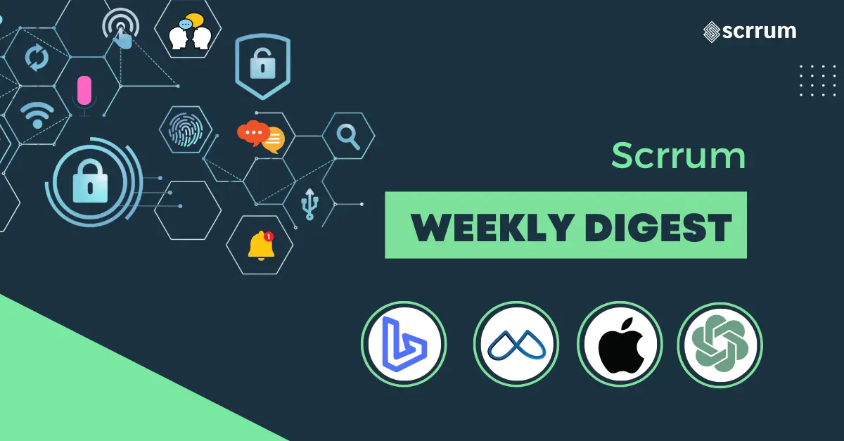 Scrrum weekly digest 4th week of february