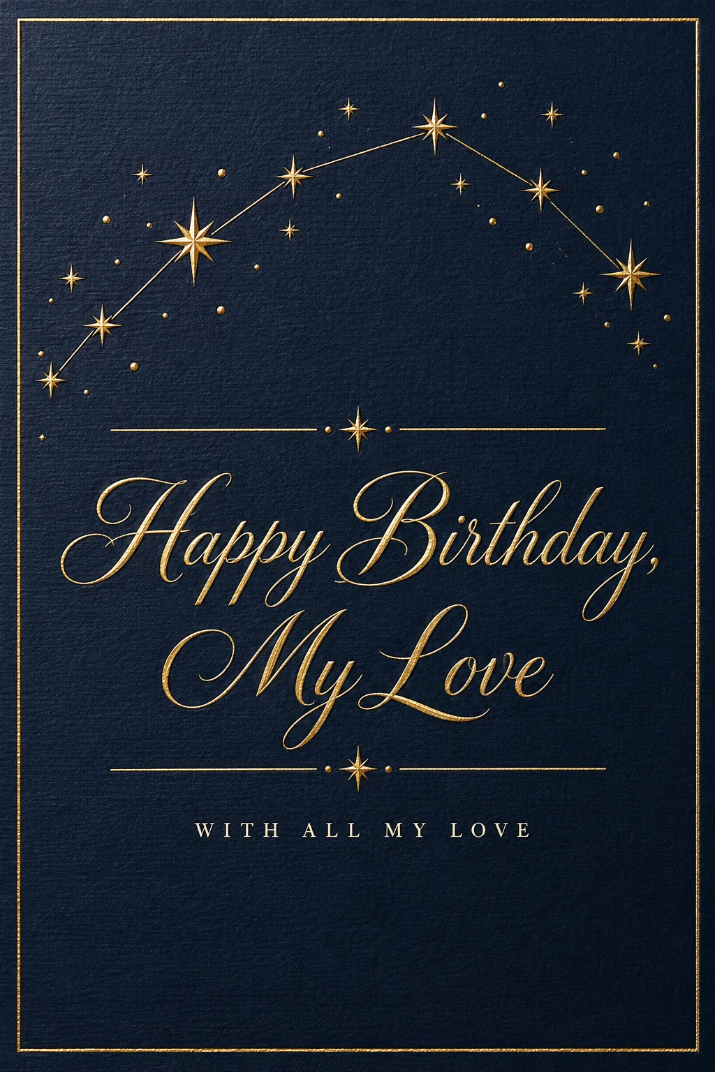 Gold Constellation - 'Happy Birthday, My Love' — Birthday card