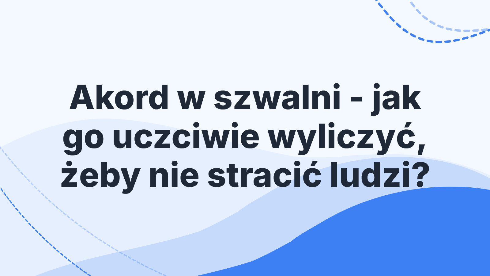 Akord w szwalni - jak go uczciwie wyliczyć, żeby nie stracić ludzi?