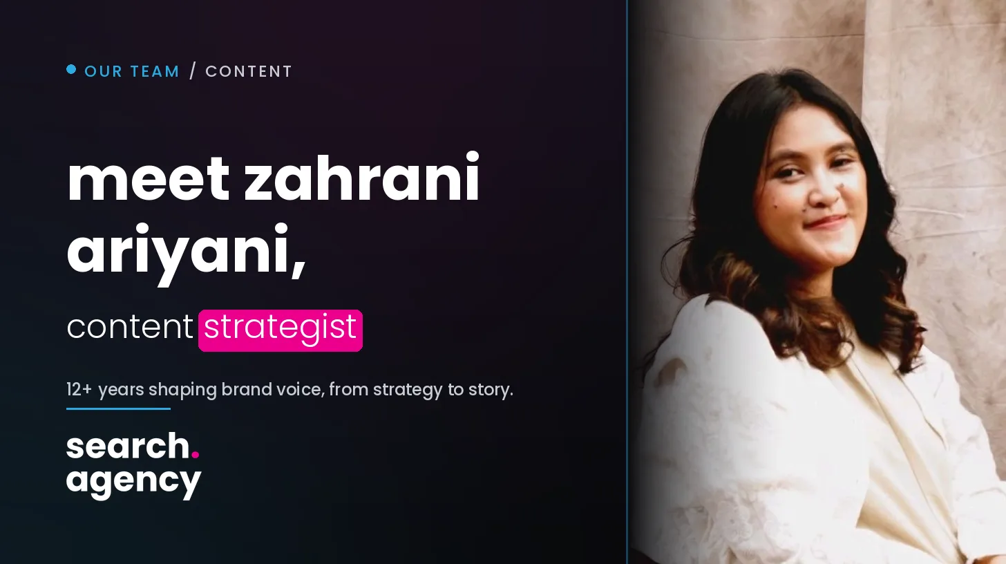 Meet Zahrani Ariyani, the Content Strategist Behind Your Brand's Voice