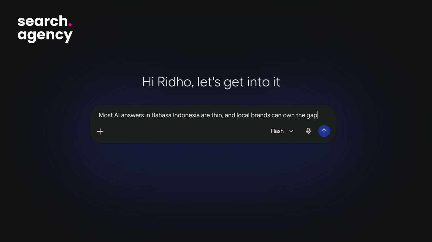Most AI answers in Bahasa Indonesia are thin, and local brands can own the gap