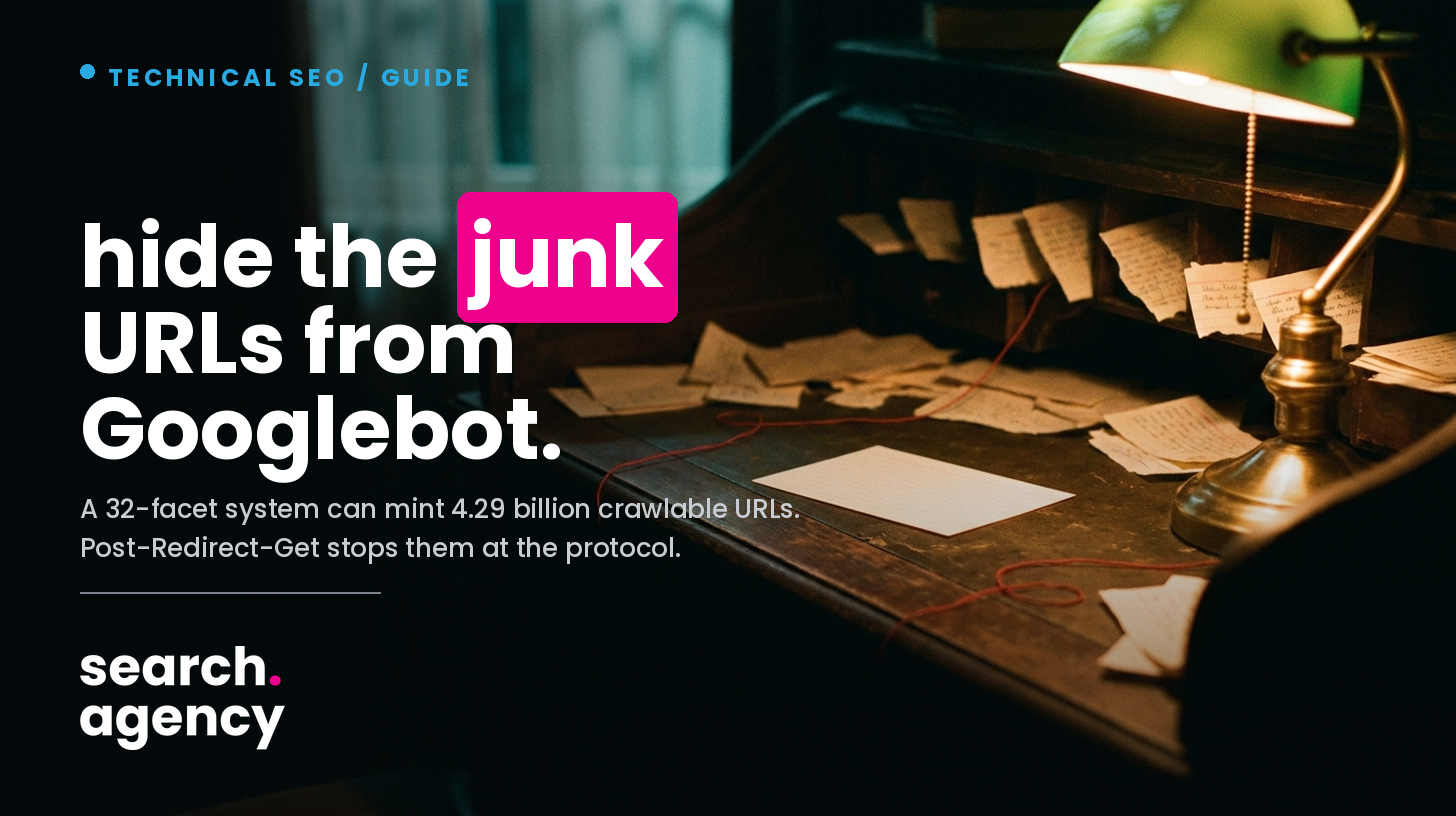 How the Post-Redirect-Get pattern hides billions of junk filter URLs from Googlebot