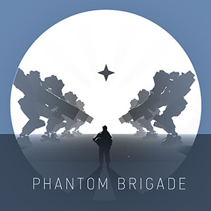 Phantom Brigade