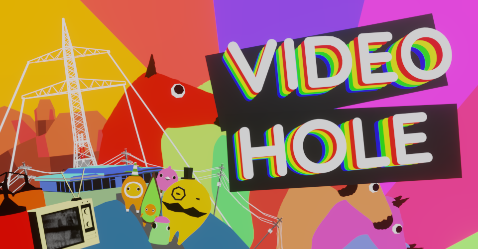 VideoHole: Episode I