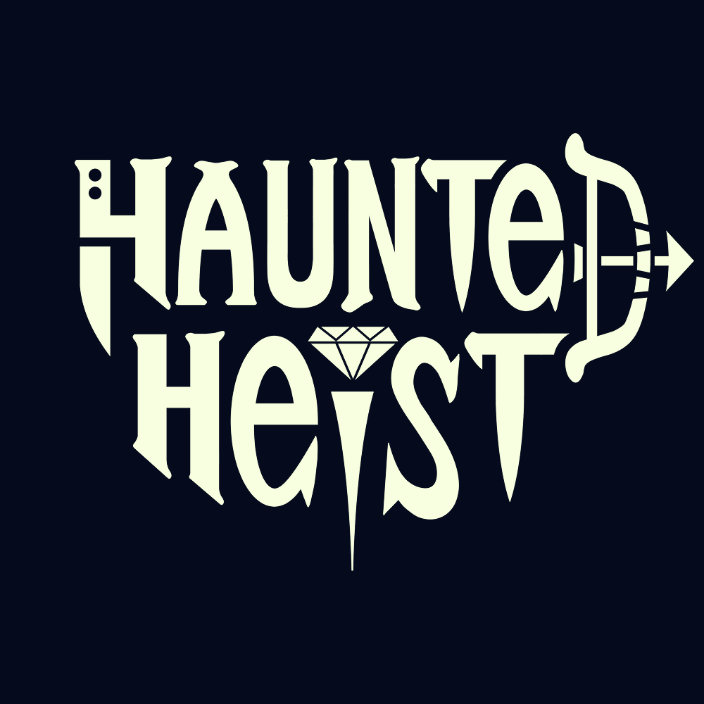 Haunted Heist