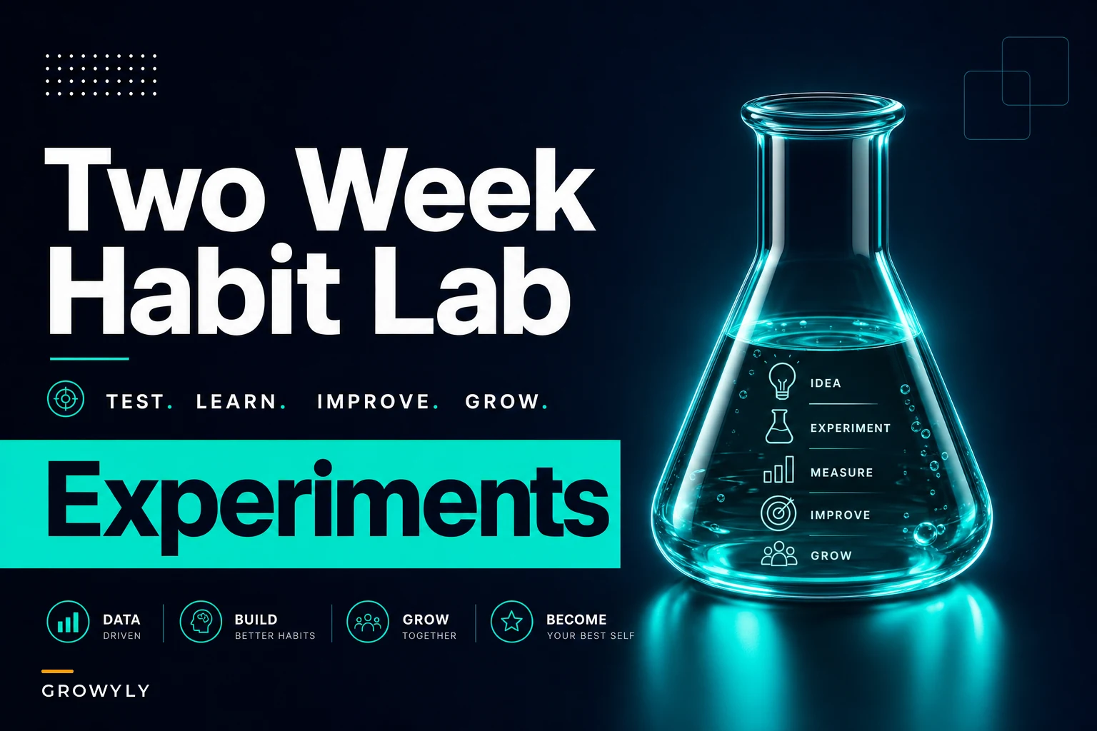 A Two-Week Habit Lab: Fast, Low-Risk Experiments That Actually Change Behavior