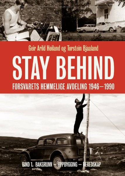 STAY BEHIND - Foredrag med Geir Arild Høiland - Rustkammeret