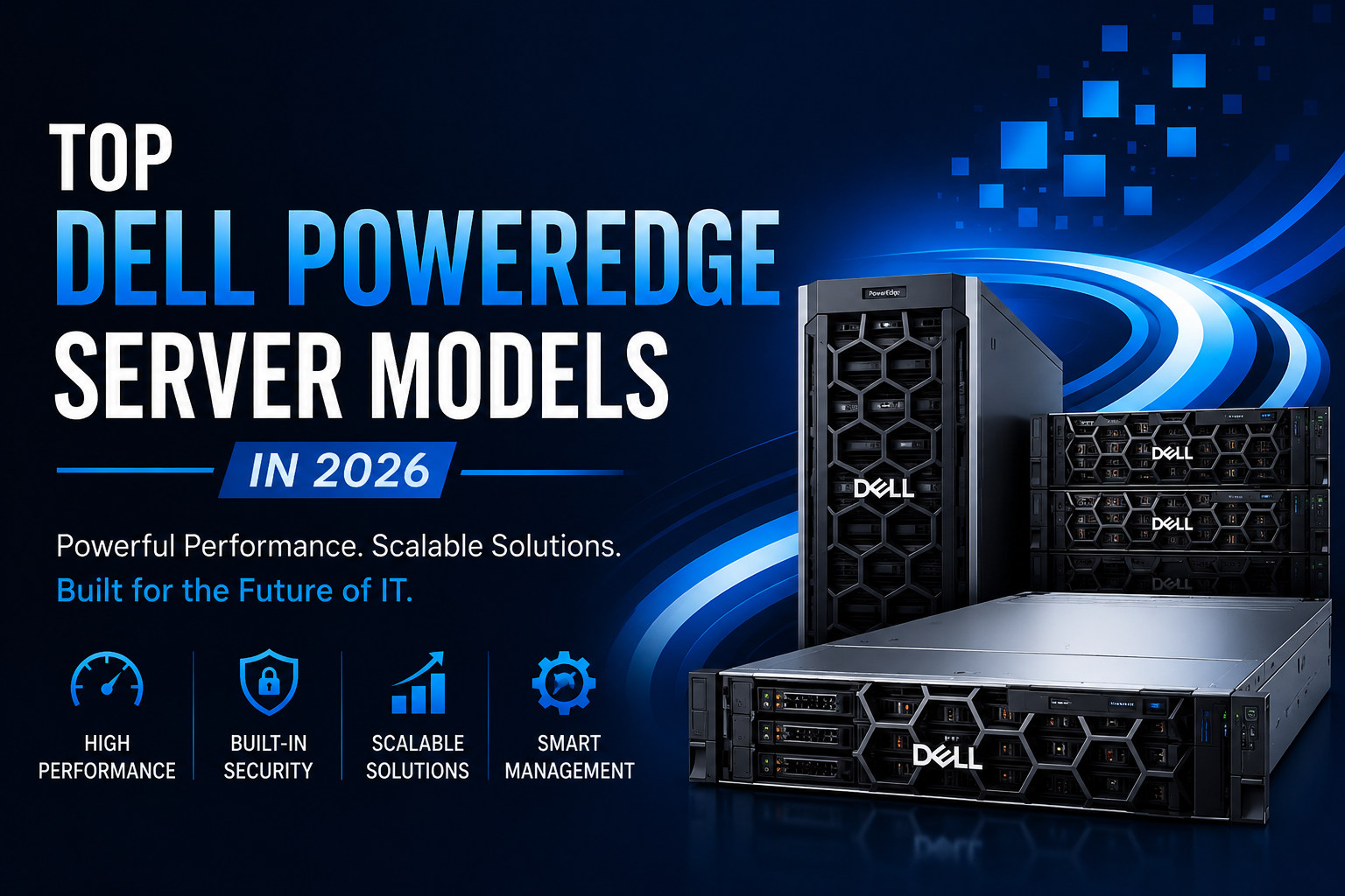 Top Dell PowerEdge Server Models in 2026
