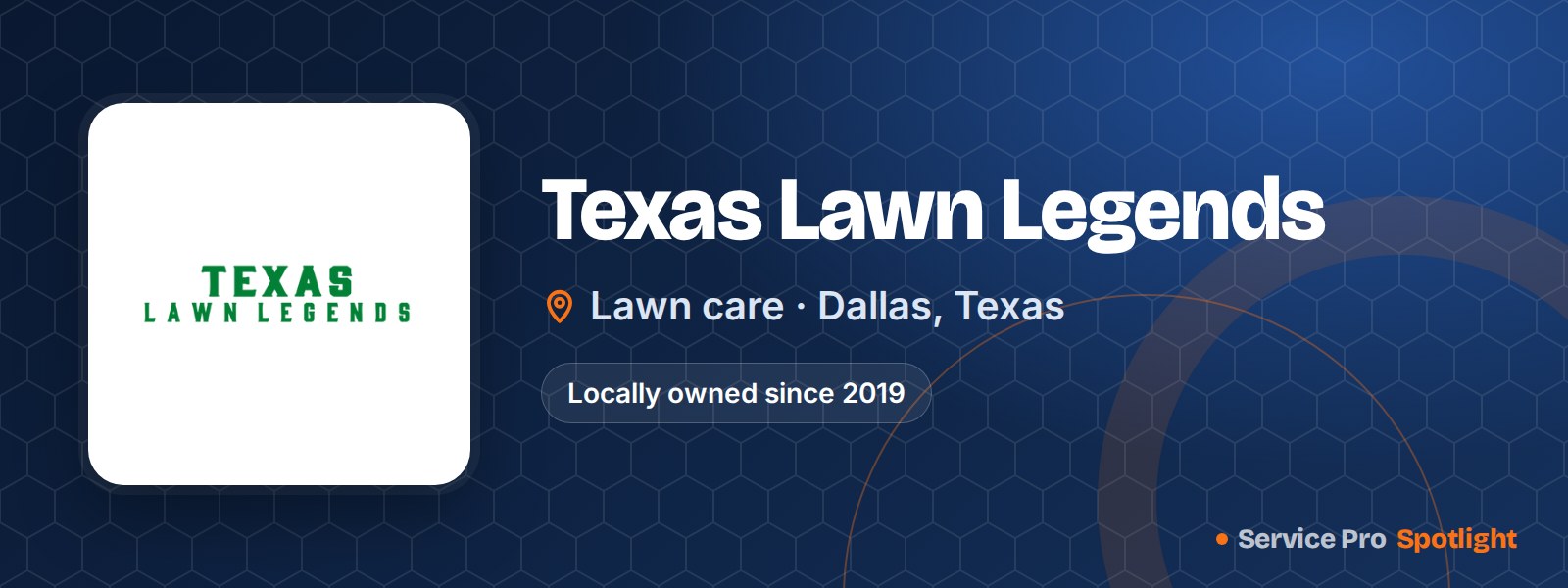Texas Lawn Legends logo on a Service Pro Spotlight header