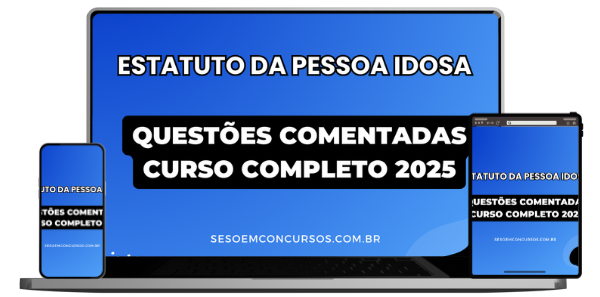 Curso Completo de Questões Comentadas do Estatuto da Pessoa Idosa