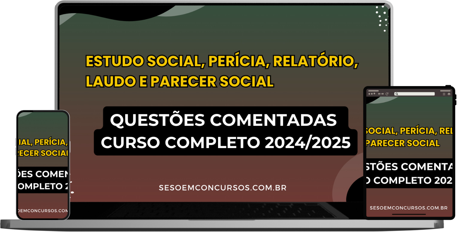 Curso Completo de Questões Comentadas de Estudo Social, Relatório Social, Perícia Social, Laudo Social e Parecer Social