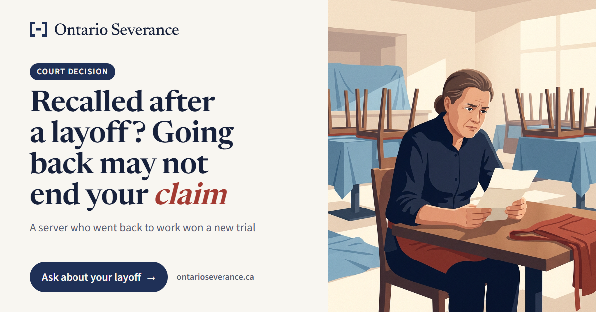 Illustration: a restaurant server sitting in an empty dining room with chairs stacked on tables, reading a letter with a worried look. Text: Court decision. Recalled after a layoff? Going back may not end your claim. A server who went back to work won a new trial. Ask about your layoff.