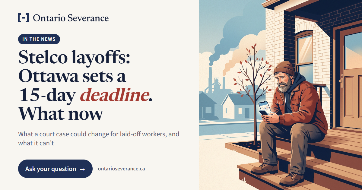 Illustration: a laid-off steelworker sitting on his front steps in autumn, checking a calendar on his phone, with a steel mill in the distance. Text: In the news. Stelco layoffs: Ottawa sets a 15-day deadline. What now. Ask your question.