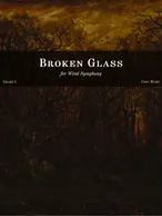 Broken Glass for Wind Symphony (2023)
