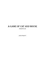 A Game of Cat and Mouse