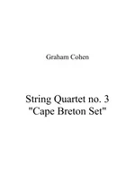 String Quartet no. 3 "Cape Breton Set" (score)