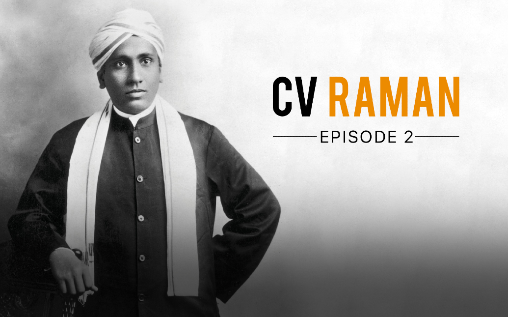 CV Raman - Episode 2 - Blink Video