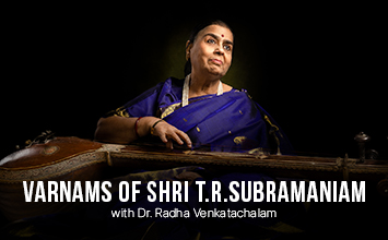 Varnams of Shri T R Subramaniam
