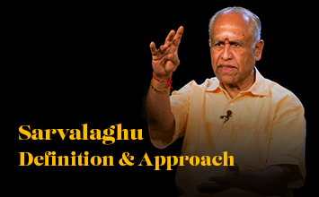 Sarvalaghu- Definition and Approach 
