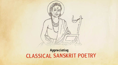 Appreciating Classical Sanskrit Poetry