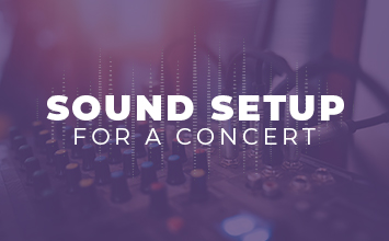 Sound setup for a concert