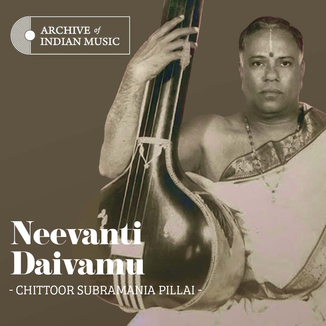 Neevanti Daivamu - Chittoor Subramania Pillai - AIM