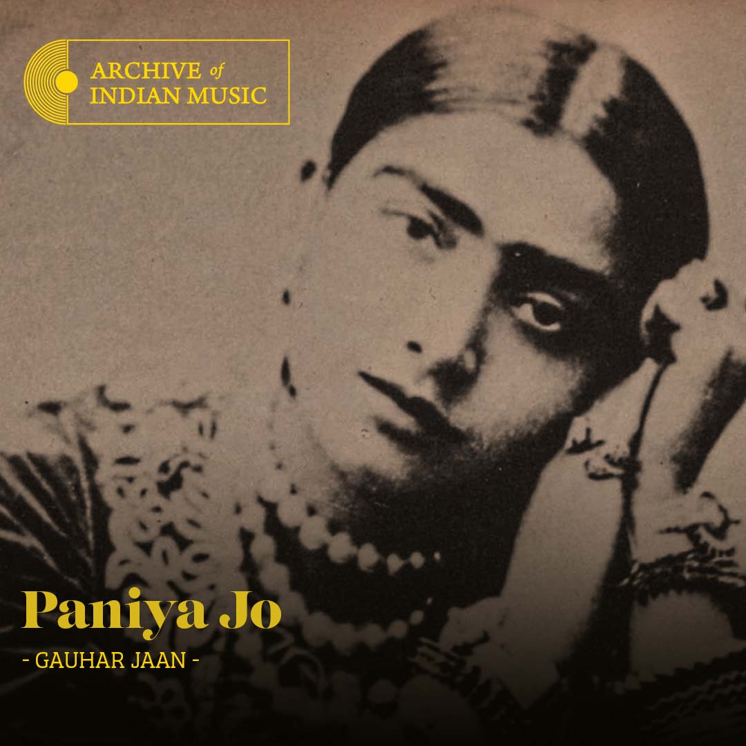 Paniya Jo - Gauhar Jaan - AIM