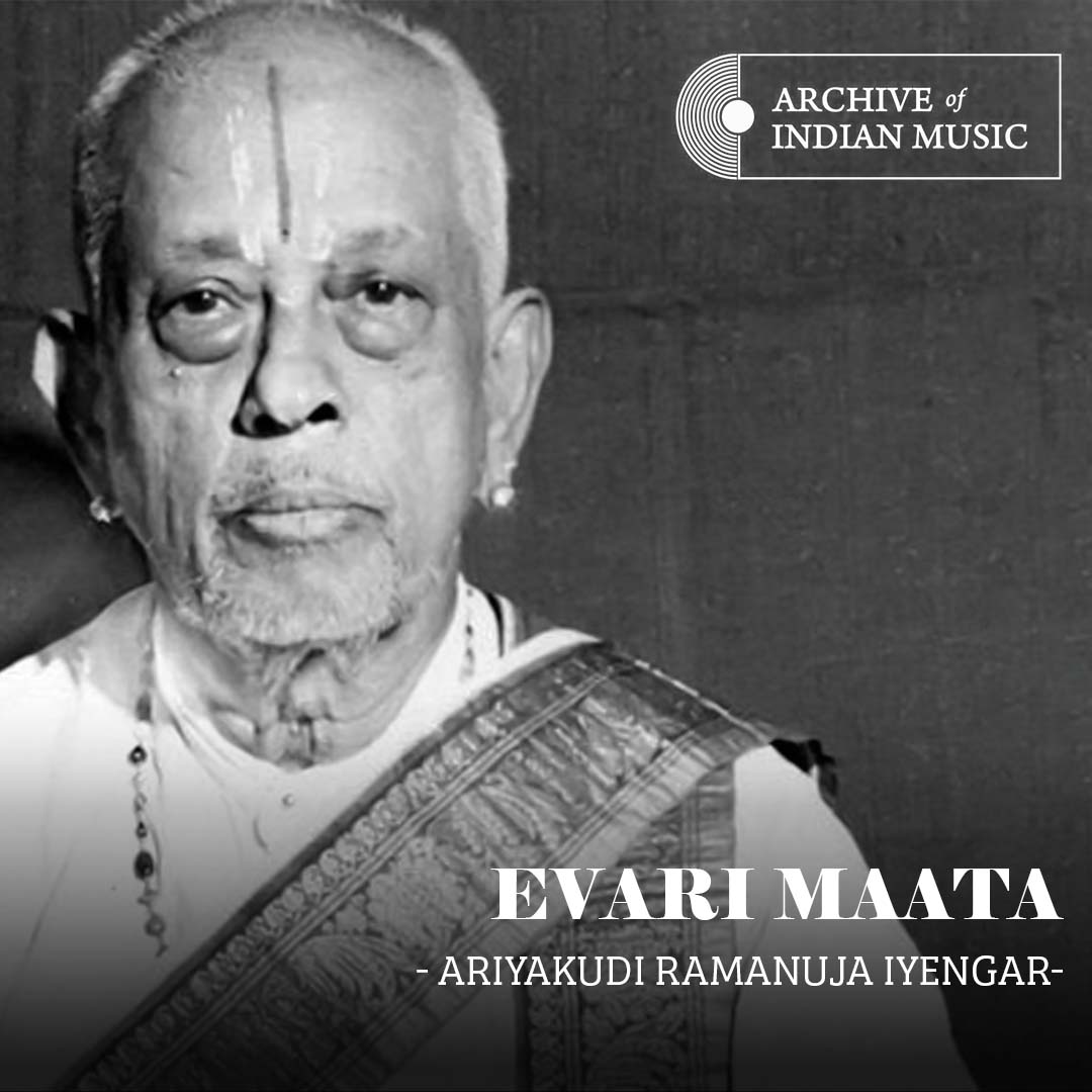 Evari Maata - Ariyakudi Ramanuja Iyengar - AIM