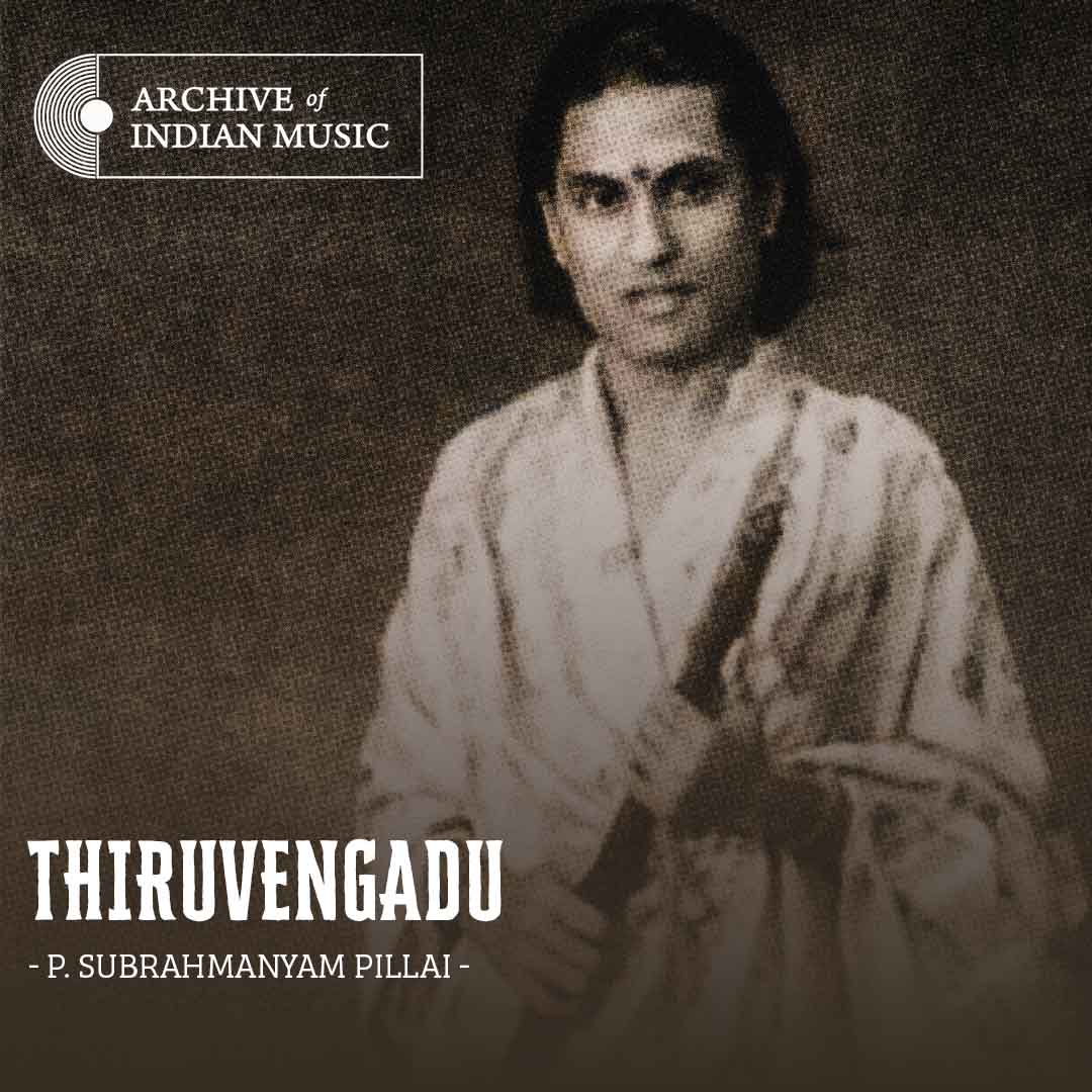 Thiruvengadu - P Subrahmanyam Pillai - AIM
