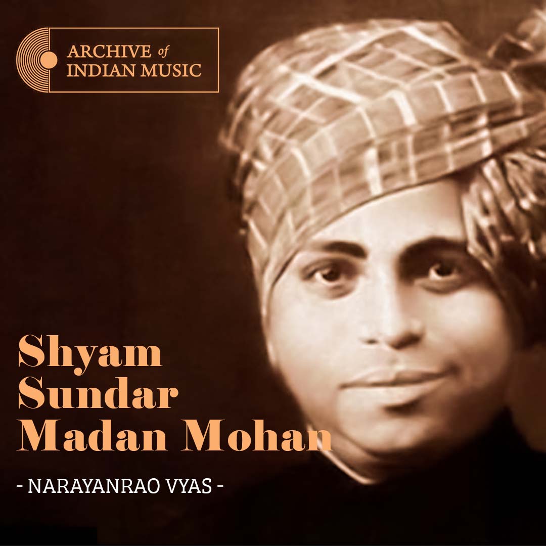 Shyam Sundar Madan Mohan- Narayanrao Vyas- AIM