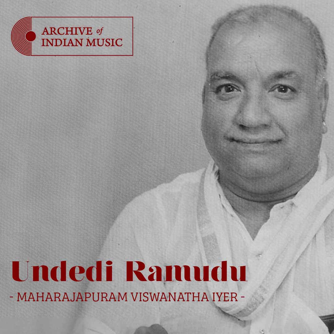 Undedi Ramudu - Maharajapuram Vishwanatha Iyer - AIM