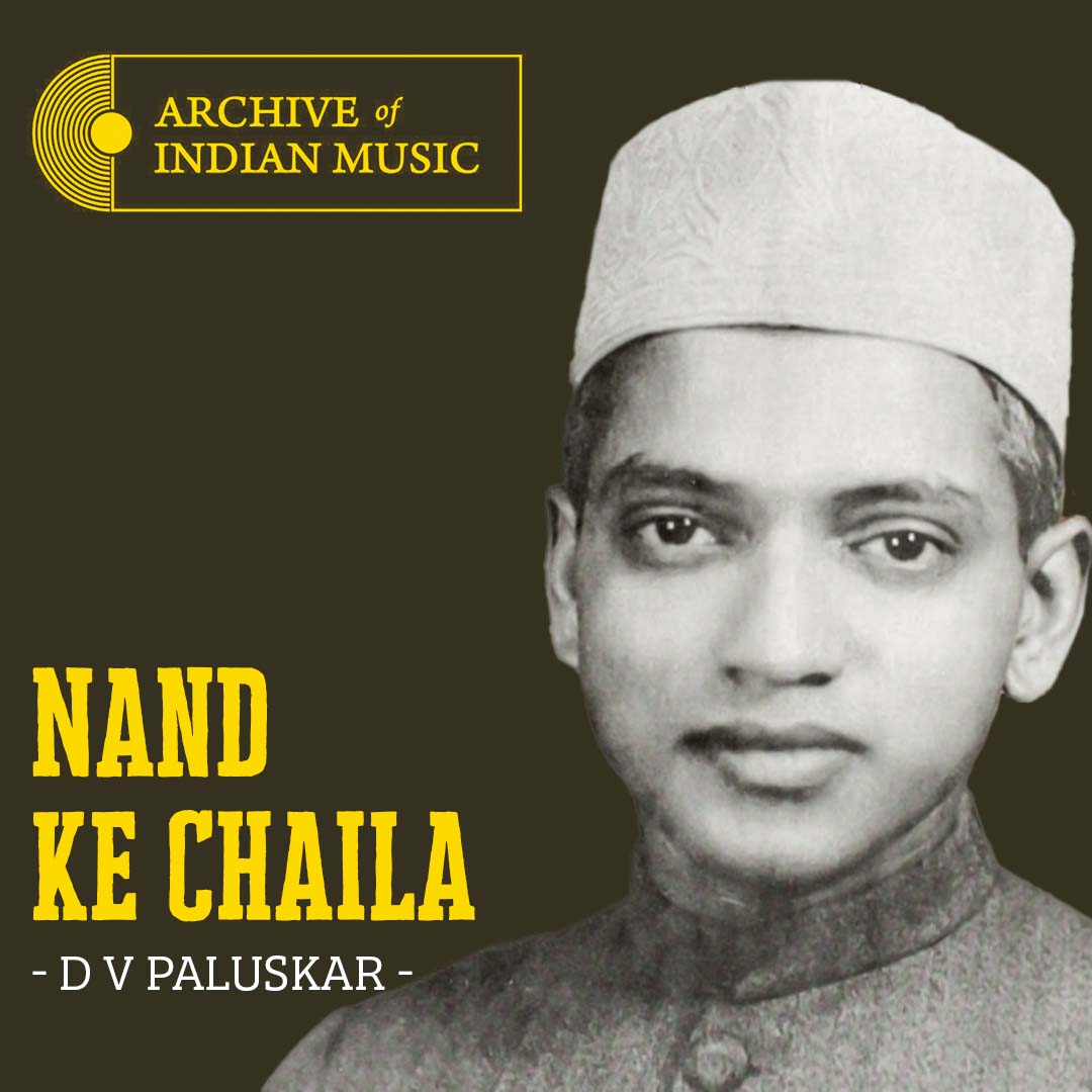 Nand Ke Chaila- D V Paluskar- AIM