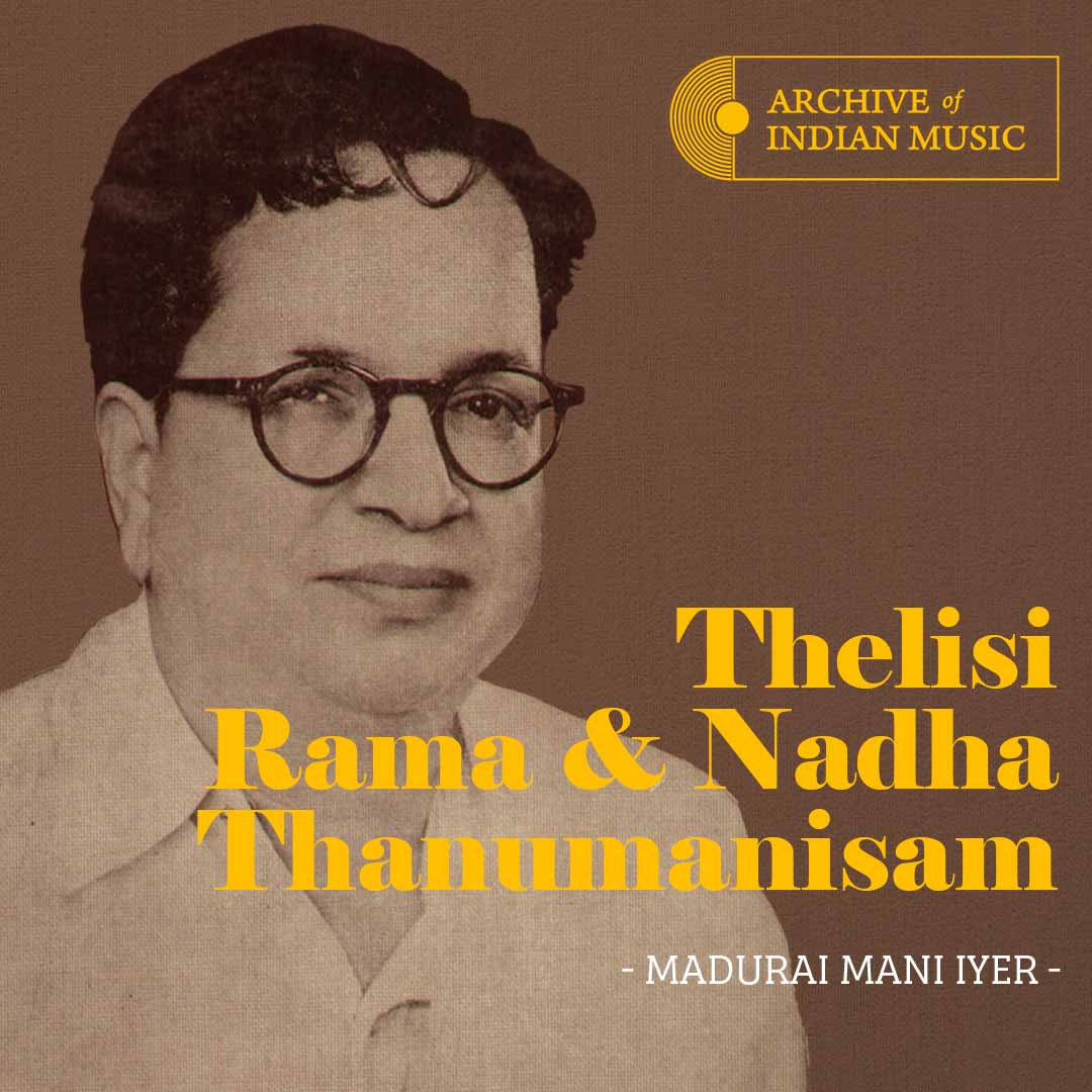 Thelisi Rama & Nadha Thanumanisam - Madurai Mani Iyer - AIM