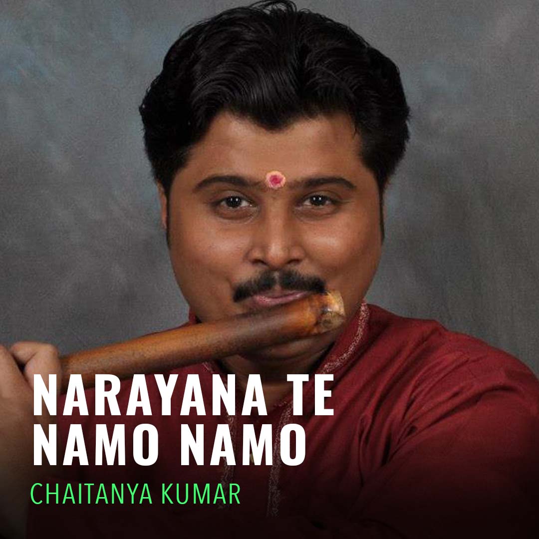 Solo - Chaitanya Kumar - Narayana Te Namo Namo