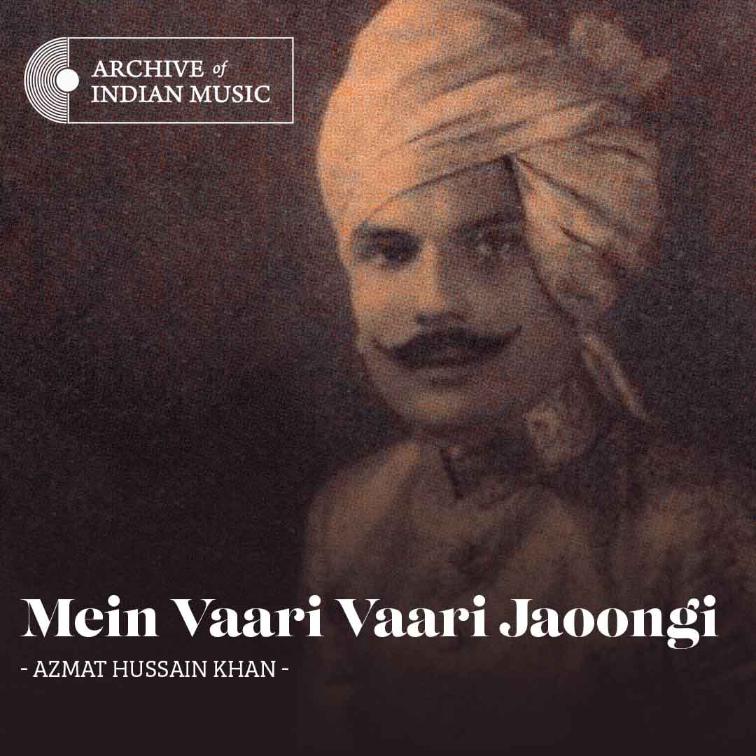 Mein Vaari Vaari Jaoongi - Azmat Hussain Khan - AIM