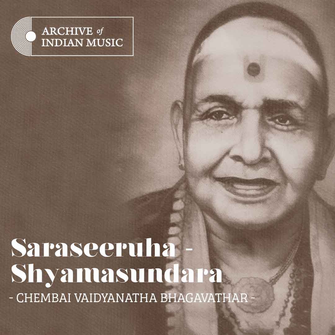 Saraseeruha - Shyamasundara - Chembai Vaidyanatha Bhagavathar - AIM