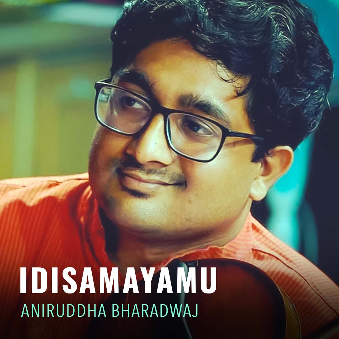 Solo - Aniruddha Bharadwaj - Idisamayamu