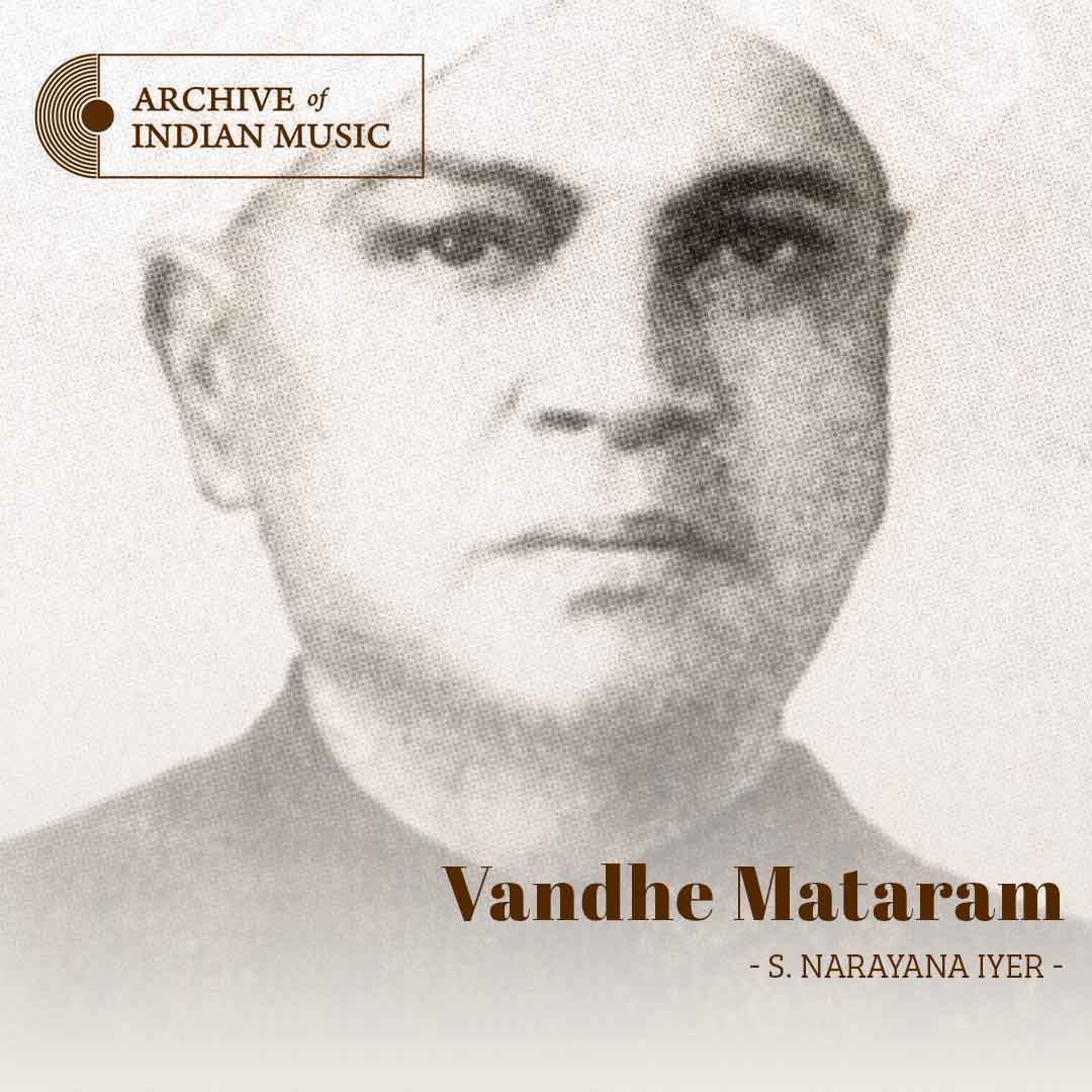 Vandhe Mataram - S Narayana Iyer - AIM