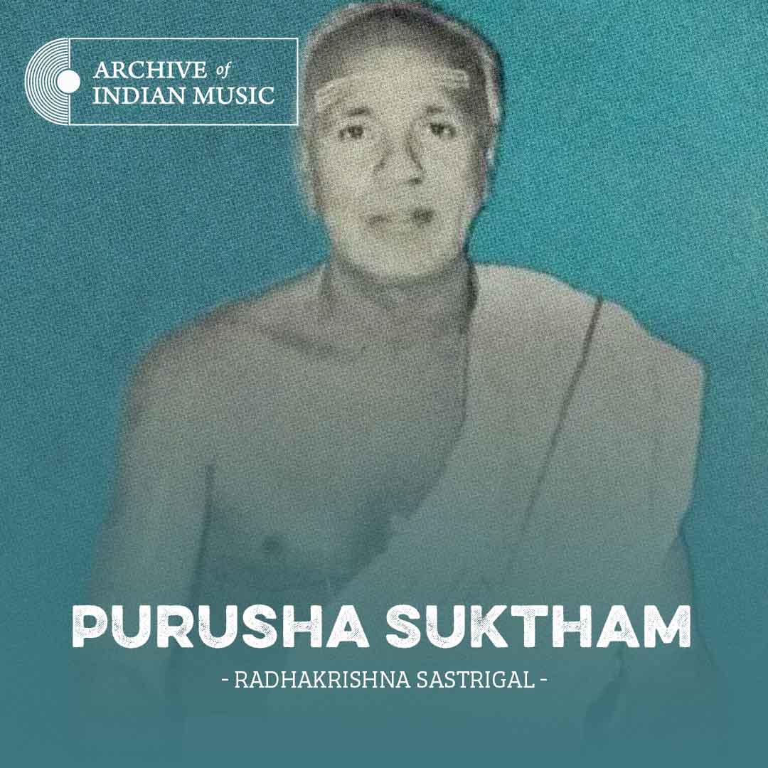 Purusha Suktham - Radhakrishna Sastrigal - AIM