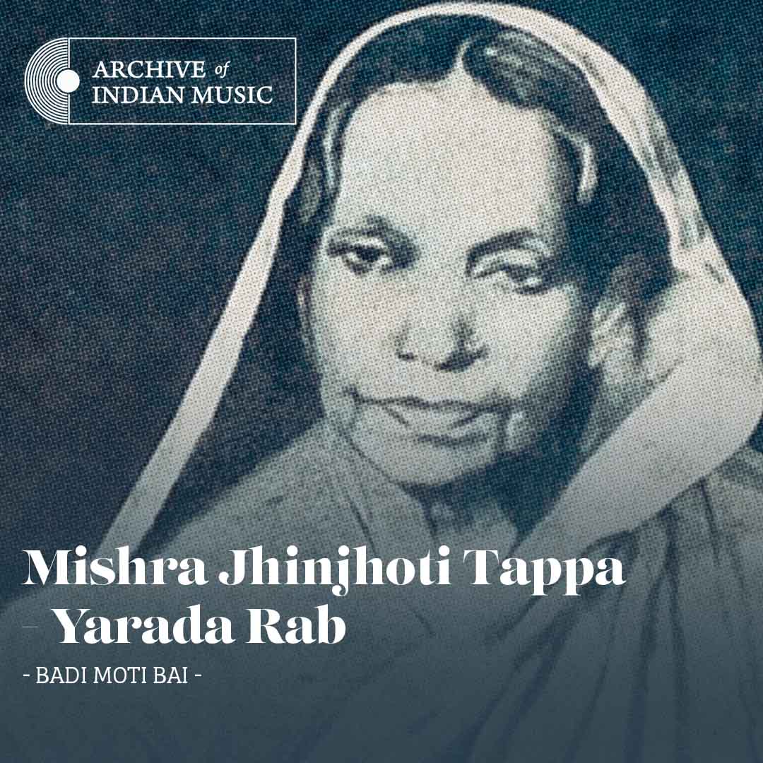 Mishra Jhinjhoti Tappa - Yarada Rab - Badi Moti Bai - AIM