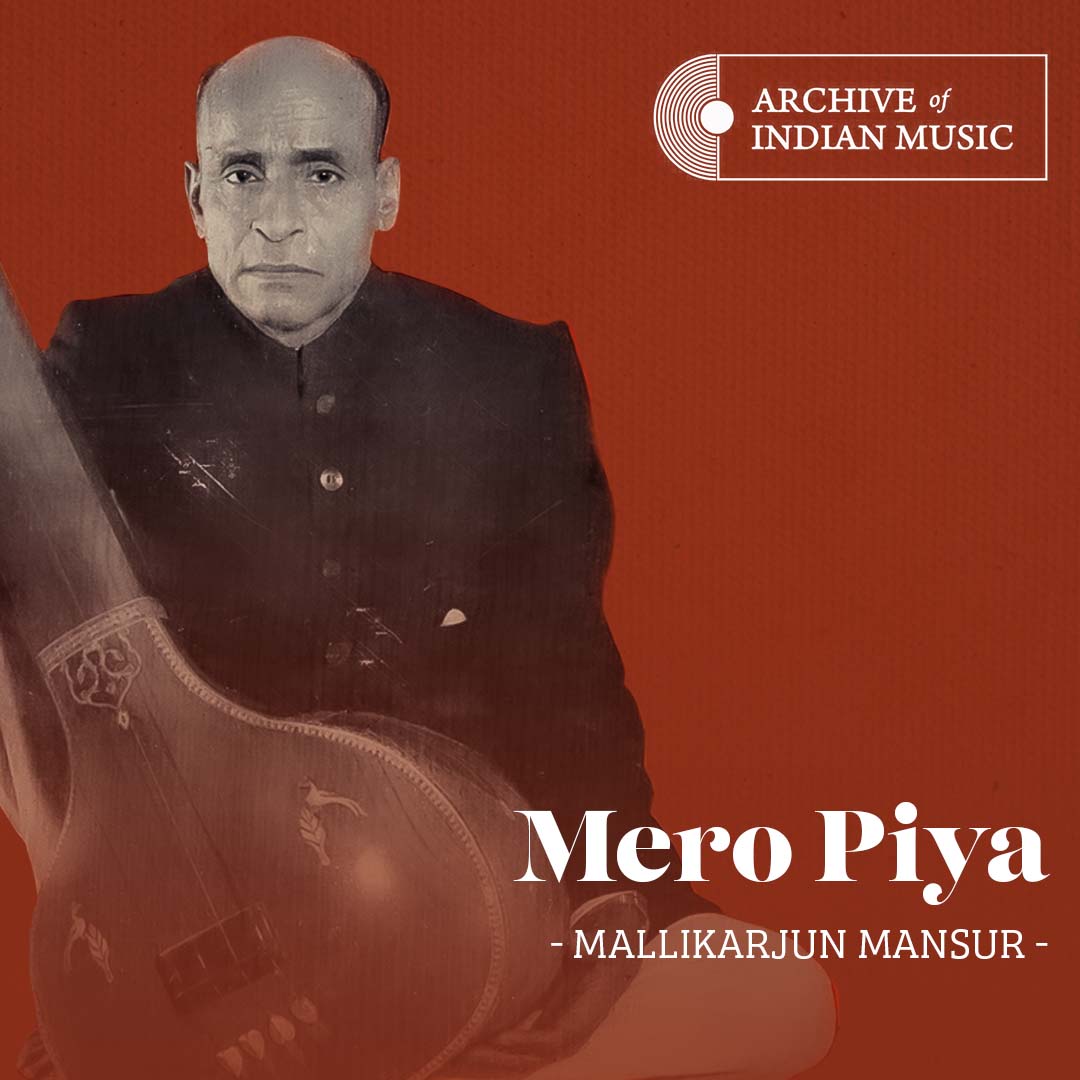 Mero Piya- Mallikarjun Mansur- AIM