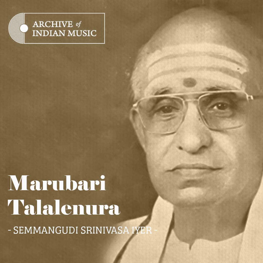 Marubari Talalenura- Semmangudi Srinivasa Iyer- AIM
