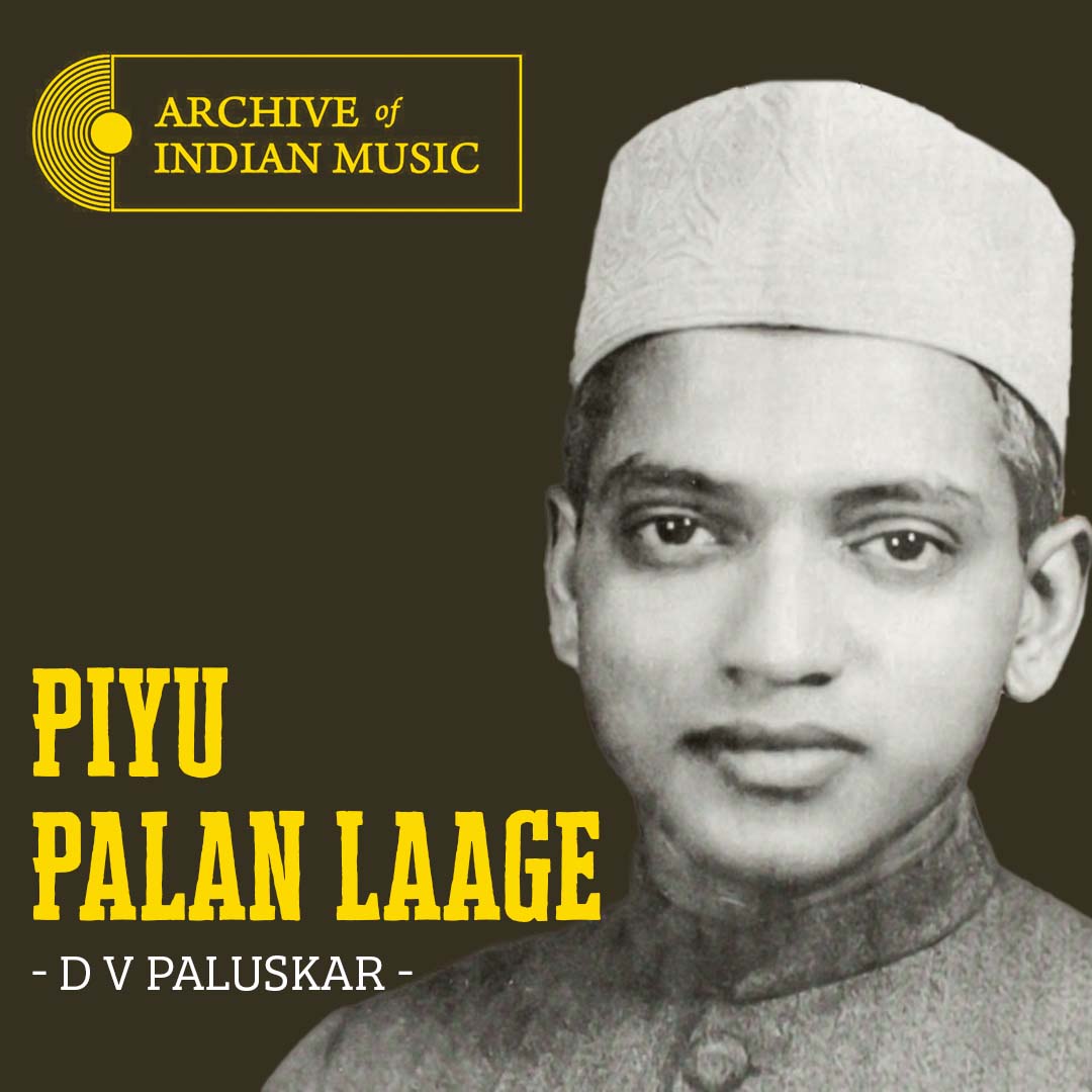 Piyu Palan Laage- D V Paluskar- AM