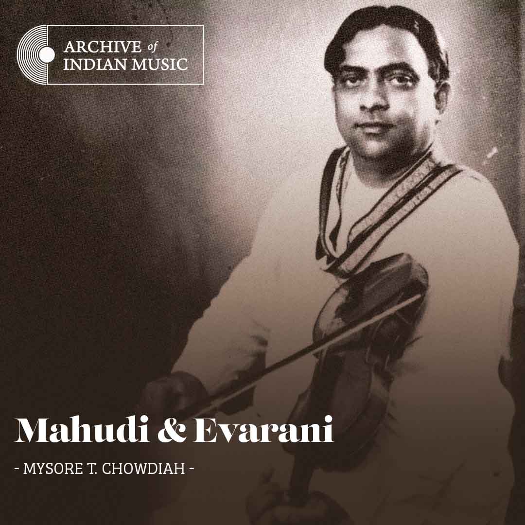 Mahudi & Evarani - Mysore T Chowdiah - AIM